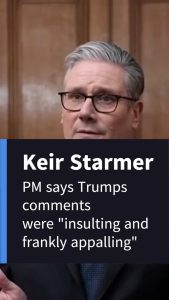 🗣PM says that Donald Trump’s comments on British forces were “insulting and frankly appalling” & suggests he should apo…